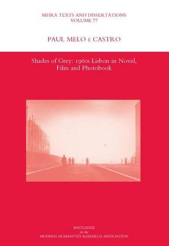 Shades of Grey: 1960s Lisbon in Novel, Film and Photobook (Hardback)