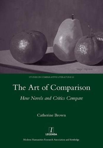 The Art of Comparison: How Novels and Critics Compare (Hardback)