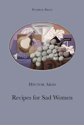 Recipes for Sad Women - Pushkin Collection (Paperback)