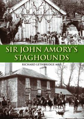 Sir John Amory's Staghounds (Hardback)