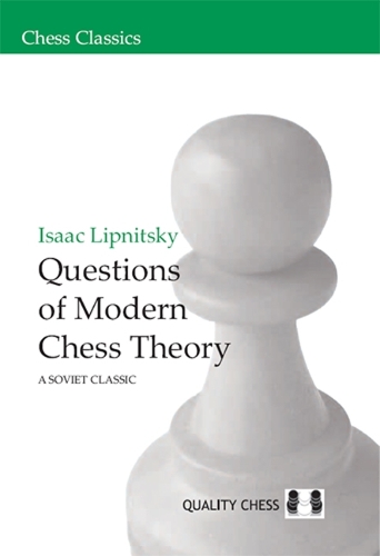 Questions of Modern Chess Theory: A Soviet Classic (Paperback)