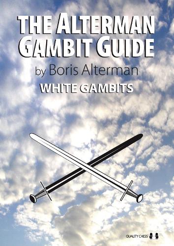 The Alterman Gambit Guide: White Gambits (Paperback)