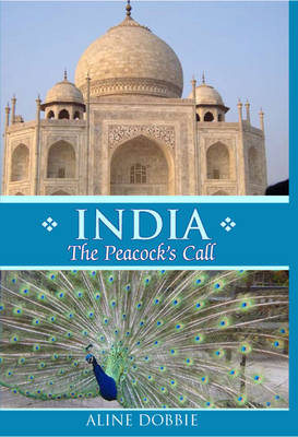 India: The Peacock's Call (Hardback)