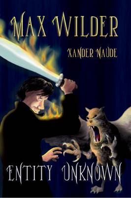 Max Wilder: Entity Unknown (Hardback)