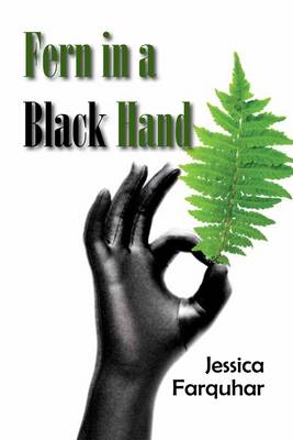 Fern in a Black Hand (Paperback)