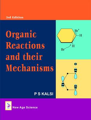 Organic Reactions and Their Mechanisms (Hardback)