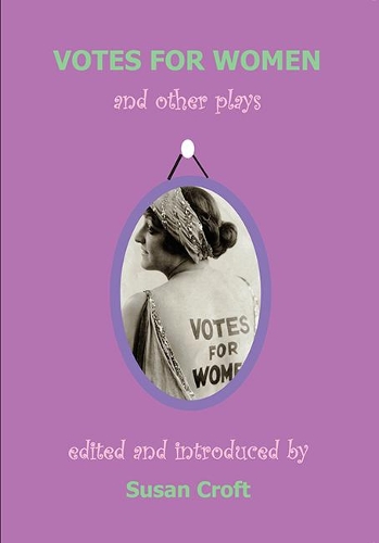 Votes for Women and Other Plays (Paperback)