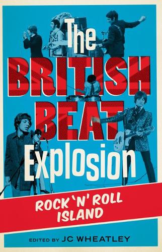 The British Beat Explosion Rock N Roll Island Paperback