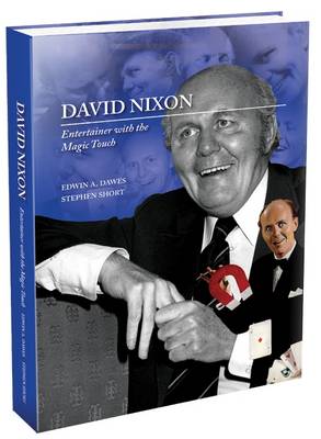 David Nixon: Entertainer with the Magic Touch (Hardback)