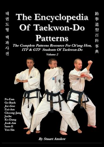 THE ENCYCLOPAEDIA OF TAEKWON-DO PATTERNS Vol 2 (Paperback)