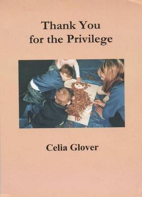 Thank You for the Privilege: Working in Child Care and Early Years Education (Paperback)