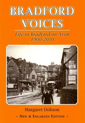 Bradford Voices: Life in Bradford on Avon 1900-2010 (Paperback)