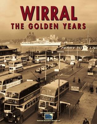 Wirral the Golden Years (Paperback)
