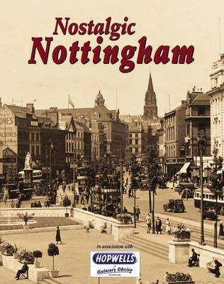 Nostalgic Nottingham (Paperback)