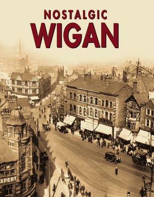 Nostalgic Wigan (Paperback)