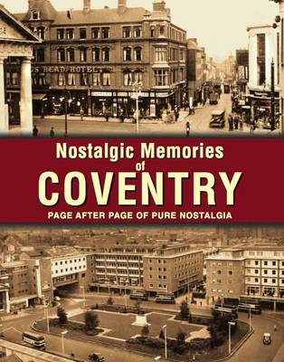 Nostalgic Memories of Coventry (Paperback)