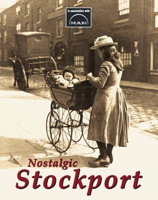 Nostalgic Stockport (Paperback)