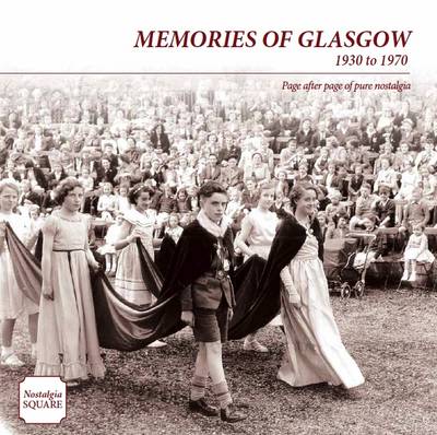 Memories of Glasgow: Nostalgia Square (Paperback)