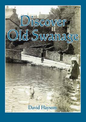 Discover Old Swanage (Paperback)
