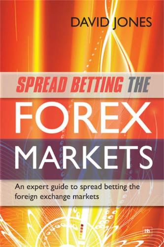 Spread Betting The Forex Markets An Expert Guide To Spread Betting The Foreign Exchange Markets Paperback - 