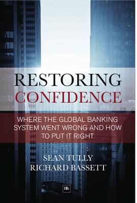 Restoring Confidence in the Financial System: See-Through-Leverage: A Powerful New Tool for Revealing and Managing Risk (Hardback)