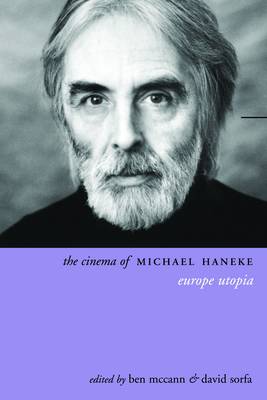 The Cinema of Michael Haneke (Paperback)