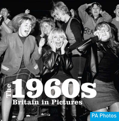 The 1960s - Twentieth Century in Pictures (Paperback)
