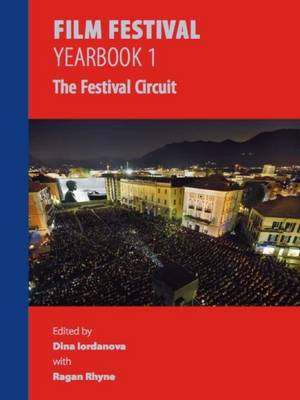 Film Festival Yearbook 1: The Festival Circuit (Paperback)