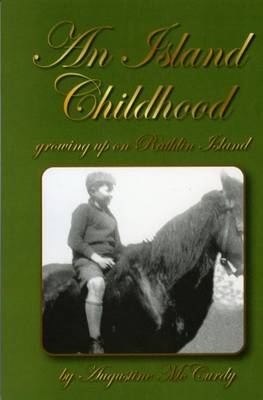 An Island Childhood: Growing Up on Rathlin Island (Paperback)