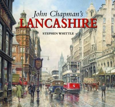 John Chapman's Lancashire (Hardback)