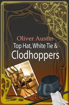 Top Hat, White Tie and Clodhoppers (Paperback)