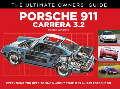 Porsche 911 Carrera 3.2: 1983-1989 - Ultimate Owners' Guide (Paperback)