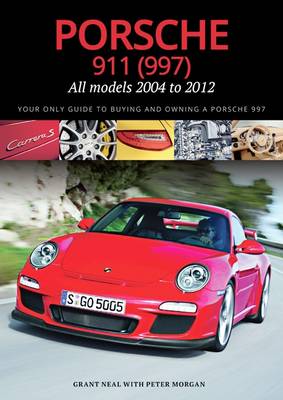 Porsche 911 (997): All Models 2004 to 2012 (Paperback)