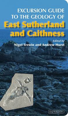 Excursion Guide to the Geology of East Sutherland and Caithness (Paperback)