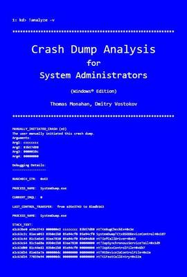 Crash Dump Analysis for System Administrators and Support Engineers: Windows Edition (Paperback)