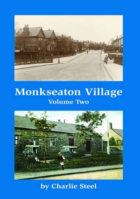 Monkseaton Village Volume Two (Paperback)