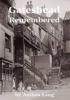 Gateshead Remembered (Paperback)