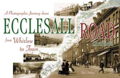 A Photographic Journey Down Ecclesall Road from Whirlow to Town (Paperback)