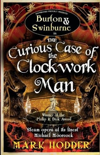 The Curious Case of the Clockwork Man - Burton & Swinburne 2 (Paperback)