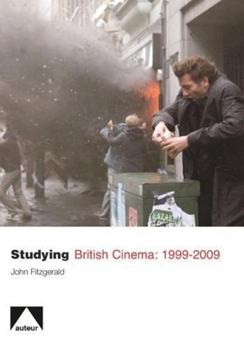 Studying British Cinema: 1999-2009 (Paperback)