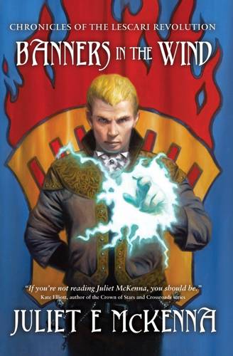 Banners in The Wind - Chronicles of the Lescari Revolution No. 3 (Paperback)