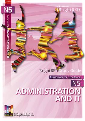 National 5 Administration & IT Study Guide - BrightRED Study Guides (Paperback)