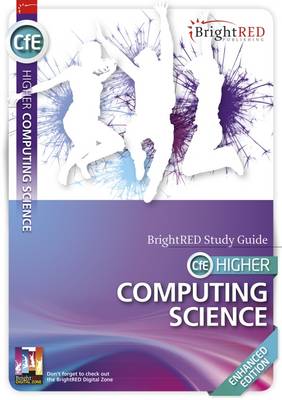 CfE Higher Computing Study Guide - Enhanced Edition - BrightRED Study Guides (Paperback)