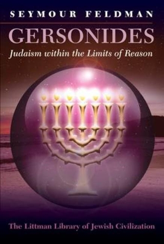 Gersonides: Judaism Within the Limits of Reason - Littman Library of Jewish Civilization (Paperback)