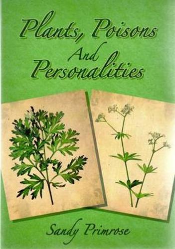 Plants, Poisons and Personalities (Paperback)