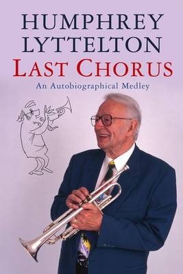 Last Chorus: An Autobiographical Medley (Paperback)