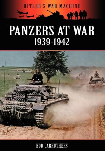 Panzers at War 1939-1942 - Hitler's War Machine (Paperback)