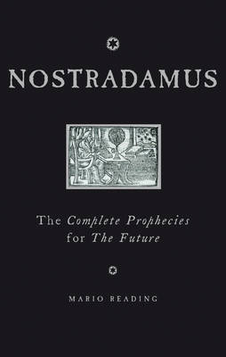Nostradamus: The Complete Prophecies for the Future (Paperback)