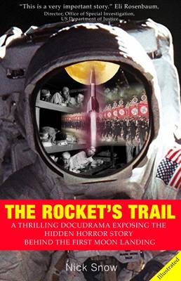 The Rocket's Trail: The Untold Horror Story Behind the First Moon Landing (Paperback)