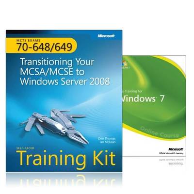 MCTS Self-placed Training Kit and Online Course Bundle (exams 70-648 & 70-649): Transitioning Your MCSE/MCSE to Windows Server 2008